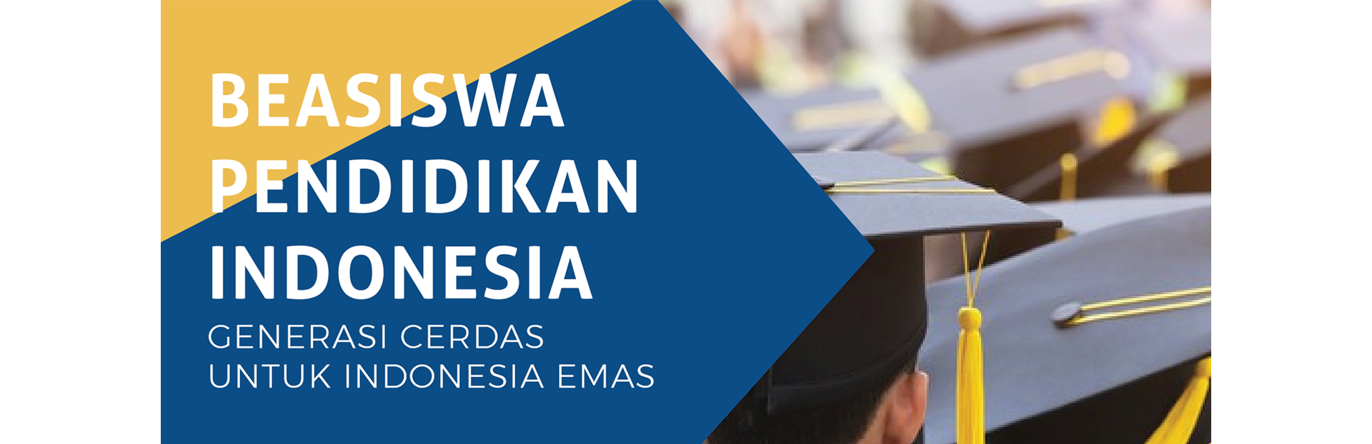 Beasiswa Pendidikan Indonesia (BPI) Tahun 2022